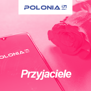 Polonia24 ogłoszenia przyjaciele 